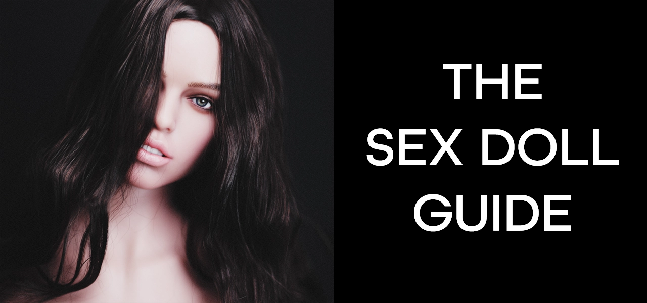 This definitive guide to sex dolls covers everything from care and maintenance to the latest sex doll technologies.